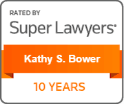 Super Lawyers 10-year recognition for Kathy S. Bower